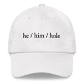 He / Him / Hole Cap